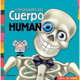 Curiosidades Del Cuerpo Humano (Aula Del Saber)