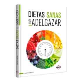Dietas Sanas Para Adelgazar (Tapa Dura)