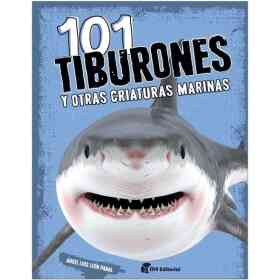 101 Tiburones Y Otras Criaturas Marinas