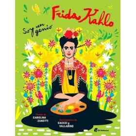 Frida Kahlo -Soy Un Genio
