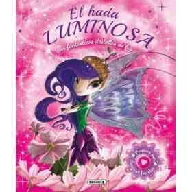 El Hada Luminosa (Cuentos Luminosos)