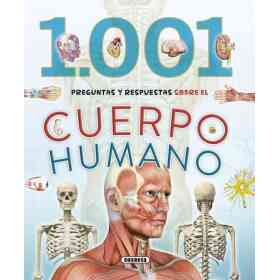1001 Preguntas Y Respuestas Sobre El Cuerpo Humano
