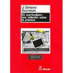 El Curriculum: Una Reflexion Sobre La Practica