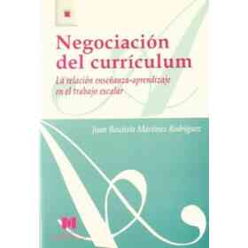 Negociación Del Currículum: La Relación Enseñanza-Aprendizaje en El Trabajo Escolar (Aula Abierta)