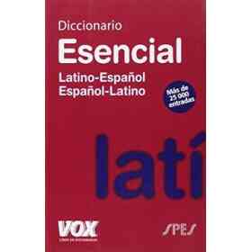 Diccionario Esencial Latino. Latino-Español
