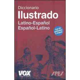 Diccionario Ilustrado Latino-Español / Español- Latino