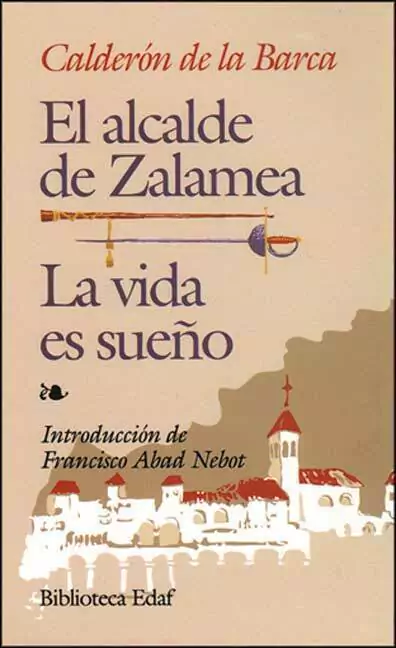Alcalde De Zalamea El - La Vida Es Sueño