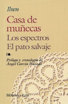 Casa De Muñecas-- Los Espectros--El Pato Salvaje
