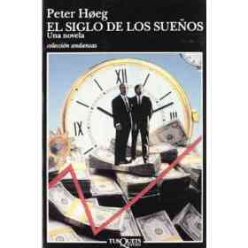 El Siglo De Los Sueños: Una Novela