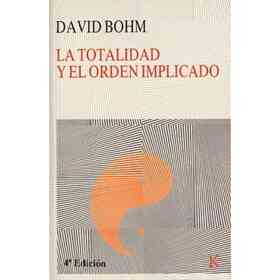 Totalidad Y El Orden Implicado La - 3º Edicion