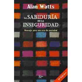 La Sabiduria De La Inseguridad