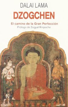 Dzogchen - El Camino De La Gran Perfeccion