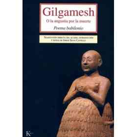 Gilgamesh O La Angustia Por La Muerte