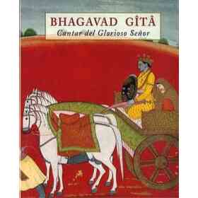 Bhagavad Gita - Cantar Del Glorioso Señor