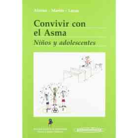 Convivir Con El Asma: Niños Y Adolescentes (Convivir Con. / Living with. )