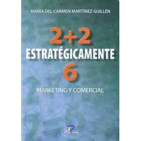 2 + 2 Estrategicamente 6. Marketing Y Comercial