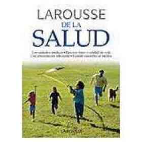 Larousse De La Salud