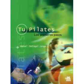 Tu Pilates. Los Primeros Pasos