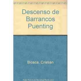 Descenso Deportivo De Barrancos Y Puenting