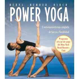 Power Yoga El Entrenamiento Más Completo De Fuerza Y Flexibilidad