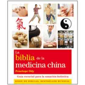 La Biblia De La Medicina China