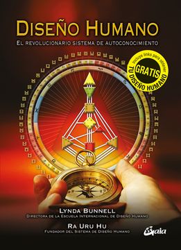 Diseño Humano: El Revolucionario Sistema De Autoconocimiento