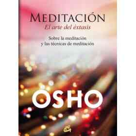 Meditacion El Arte Del Extasis