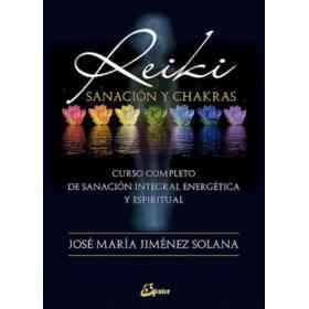 Reiki Sanacion Y Chakras ( Nva Edicion )