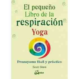 Pequeño Libro De La Respiracion Yoga