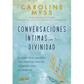 Conversaciones Intimas Con La Divinidad