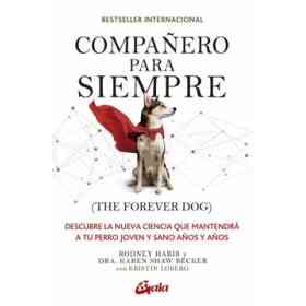 Compañero Para Siempre (the Forever Dog)