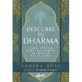 Descubre Tu Dharma: Guia Vedica Para Descubrir Tu Mision en La Vida
