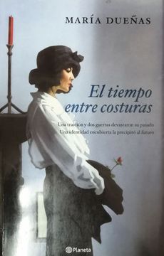El Tiempo Entre Costuras