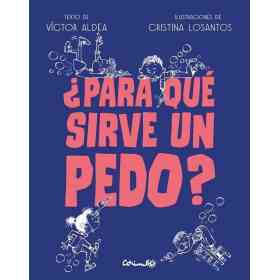 Para Que Sirve Un Pedo?