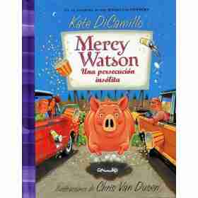 Mercy Watson Un Persecucion Insolita