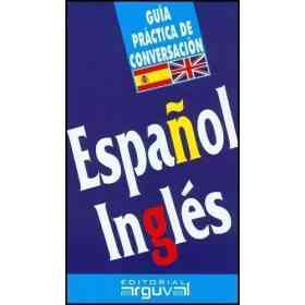 Guia Practica De Conversacion Español-Ingles