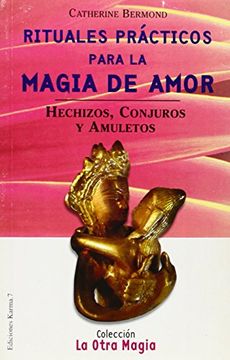 Rituales Prácticos Para La Magia De Amor