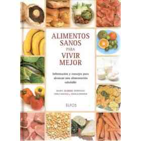 Alimentos Sanos Para Vivir Mejor