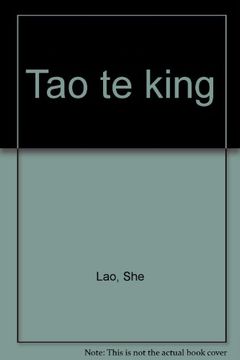 Tao Te King . Clasicos Esotericos