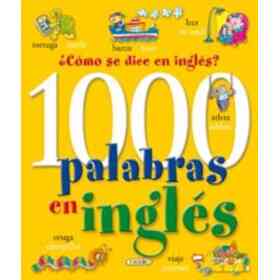 1000 Palabras en Inglés. Cómo Se Dice en Inglés? (Libros Para Todos)
