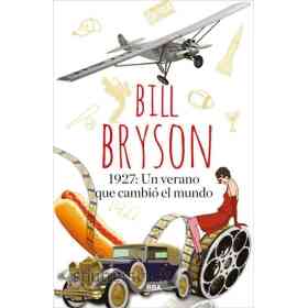 1927: Un Verano Que Cambio El Mundo