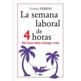 La Semana Laboral De 4 Horas