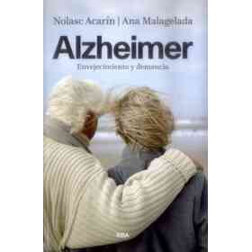 Alzheimer: Envejecimiento Y Demencia