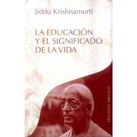 Educacion Y El Significado De La Vida, La