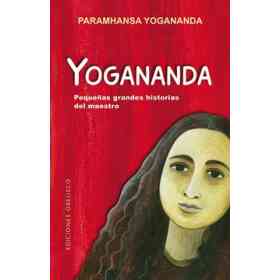 Yogananda: Pequenas Grandes Historias Del Maestro