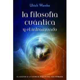 La Filosofia Cuantica Y El Intramundo