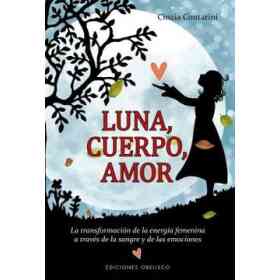 Luna, Cuerpo, Amor