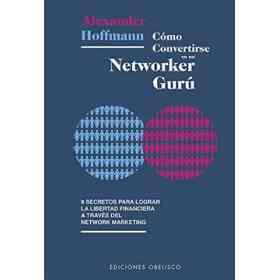 Como Convertirse en Un Networker Guru