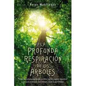 Profunda Respiración De Los Árboles, La