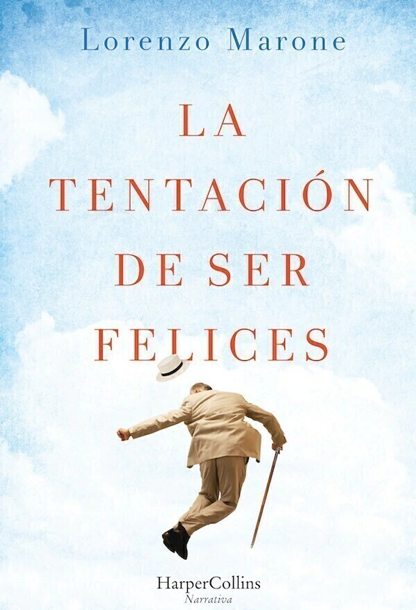 La Tentacion De Ser Felices